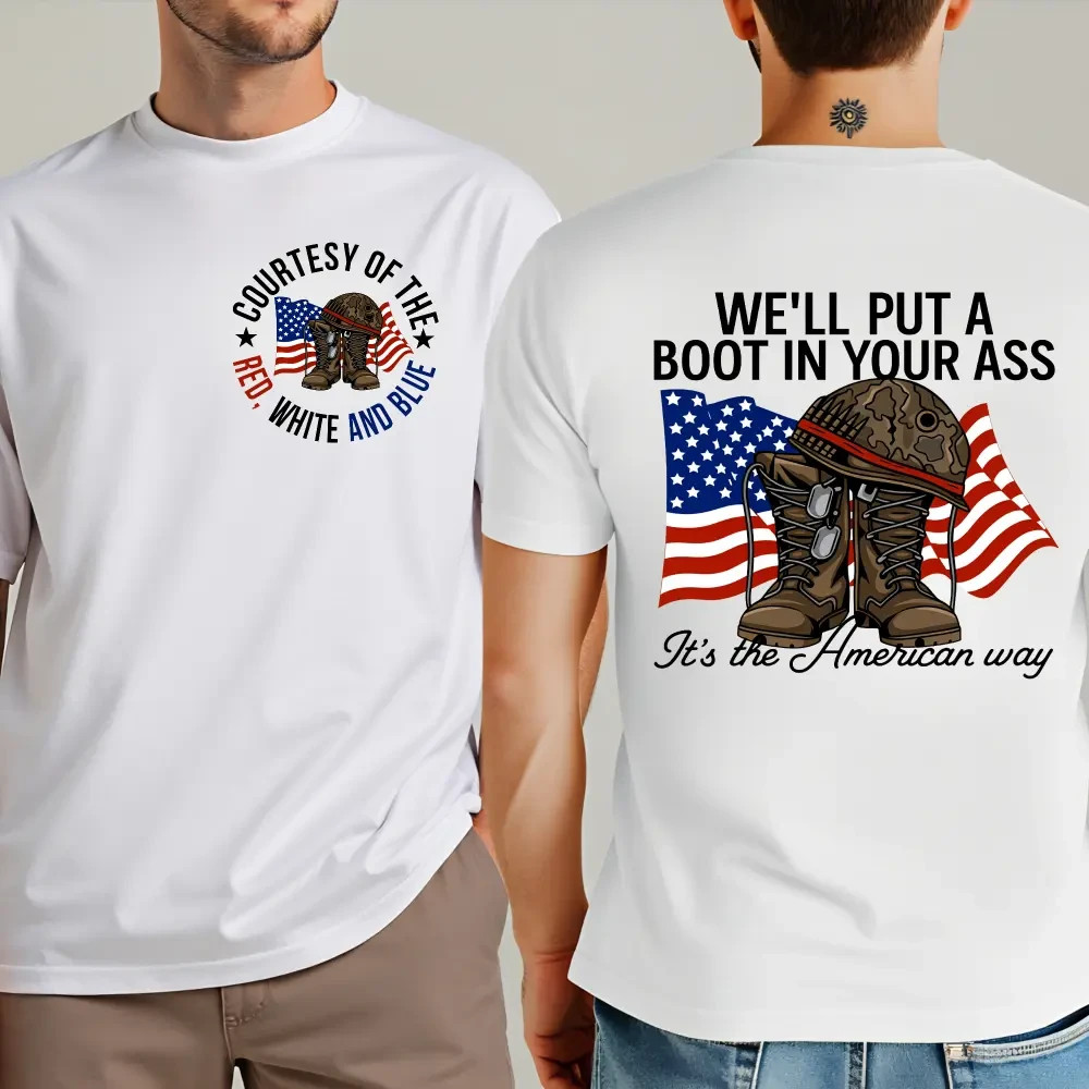We’ll Put A Boot In Your Ass File Shirt, It’s The American Way Shirt, Red White