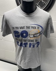 Chalktalk Sports Hockey Humor Tee Med. You want That Puck To Go Or Eat It Here?