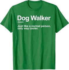 Funny Dog Walker Design Pet Walker Dog Walking Unisex T-Shirt