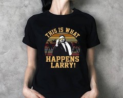 This Is What Happens Larry Walter Sobchak Movie Quote Walter and The Dude TShirt
