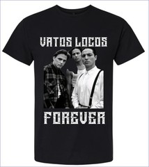 Vatos Locos Forever T-shirt Men’s or Youth Small to 5X-Large Black