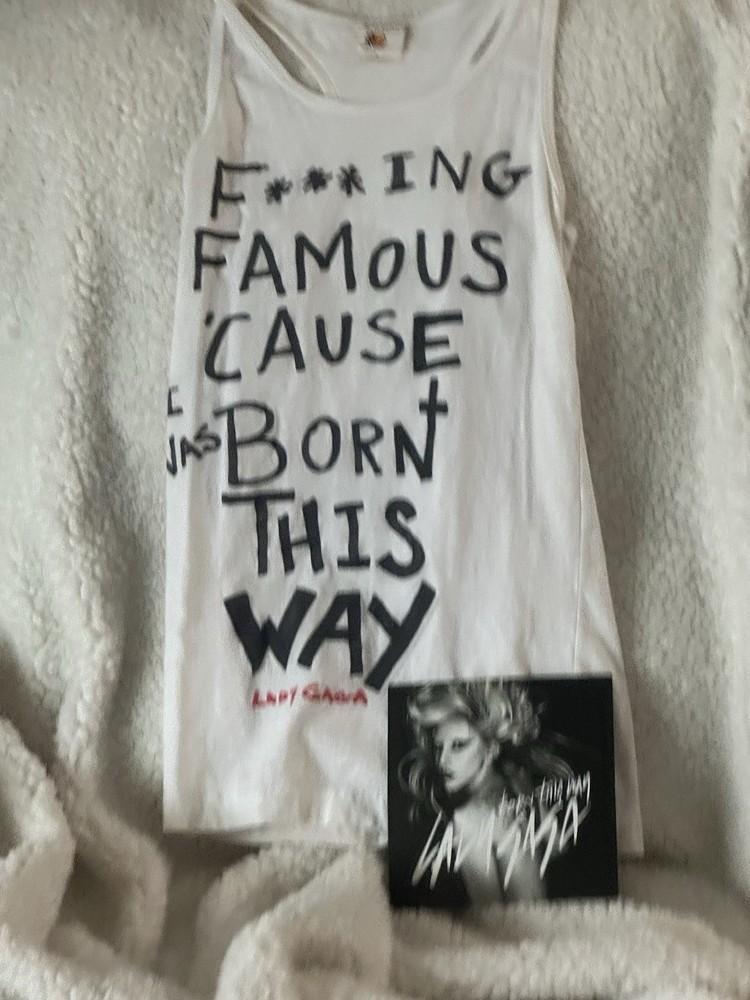 LADY GAGA F***ING FAMOUS CAUSE I WAS BORN THIS WAY WHITE TANK TEE PICS SMALL