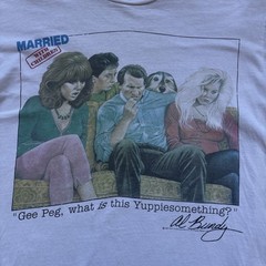 VINTAGE Al Bundy Shirt Adult L Yuppies Gee Peg USA Married With Children TV 80s