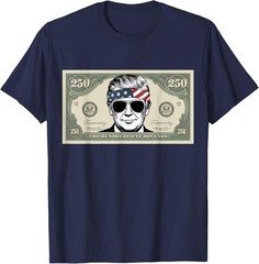 Commemorative 250 Years Dollar Bill Design Trump T-Shirt