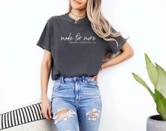 Made For More Comfort Tee