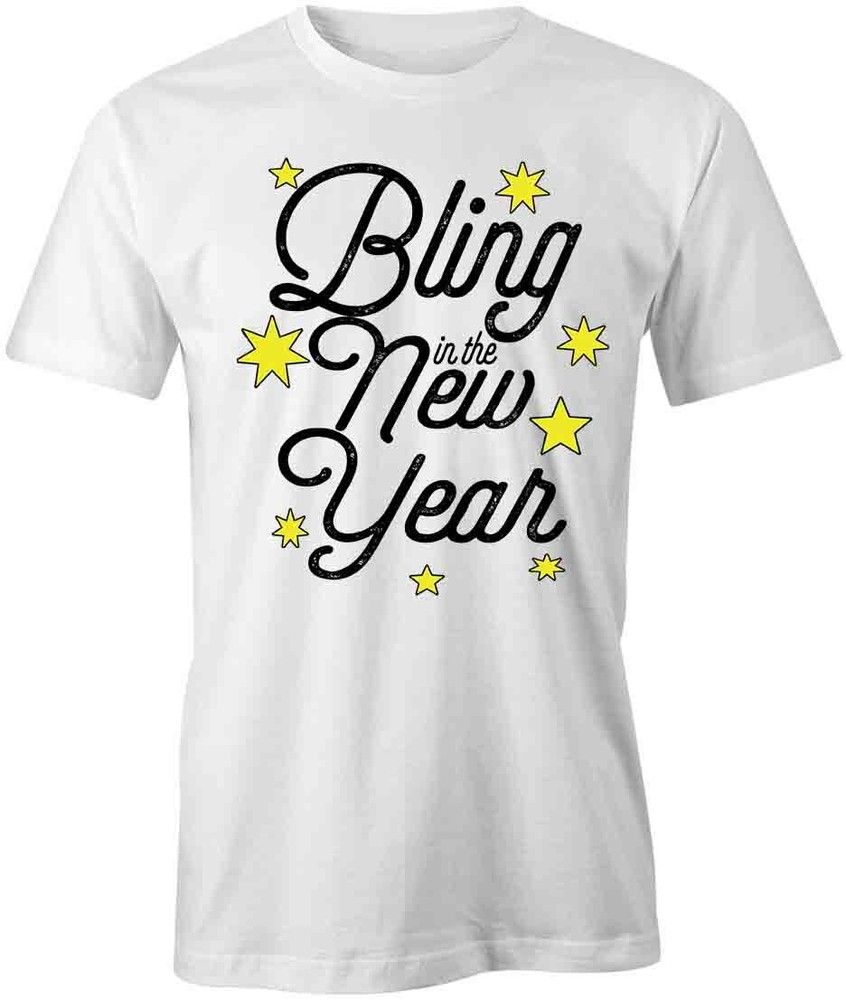 BLING IN THE NEW YEAR TShirt Tee Short-Sleeved Cotton HOLIDAY CLOTHING S1WSA452