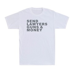 Send Lawyers Guns And Money Funny Political Saying Gift Vintage Men’s T-Shirt
