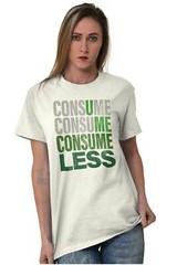 Earth Day Climate Change U Me Consume Less Womens or Mens Crewneck T Shirt Tee