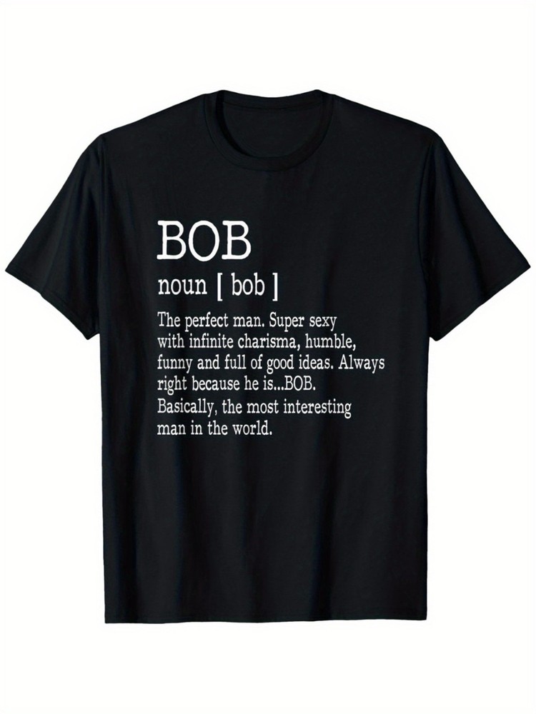 100_ Bob Definition Funny Unisex T-Shirt Loose Fit Casual Tee with Humorous T
