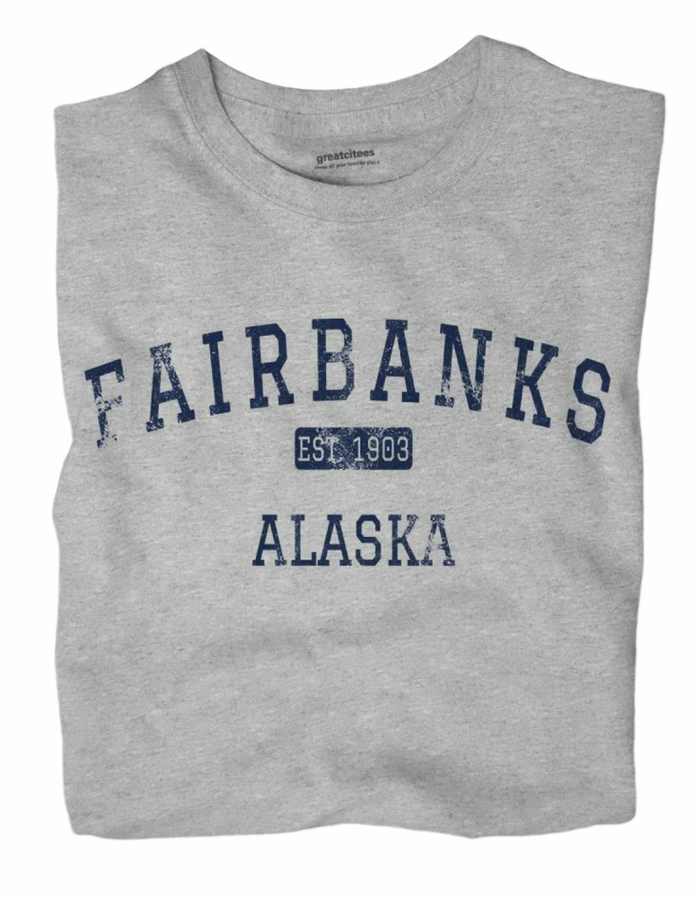 Fairbanks Alaska AK T-Shirt EST