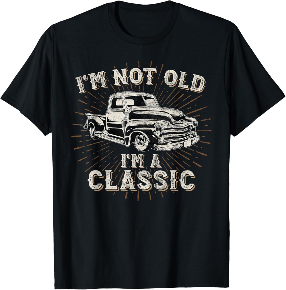 I’m Not Old I’m Classic Retro Truck Distressed Design T-Shirt