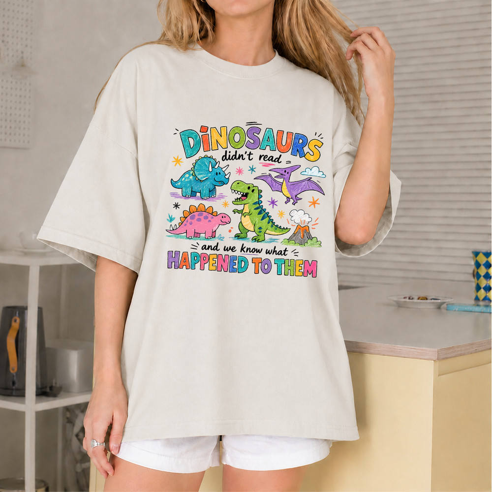Dinosaurs Didn’t Read Shirt Funny Dinosaur Book Lover Librarian Teacher Kids Tee