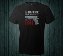 Emergency Dial 1911 Colt Browning Pro Gun Rights 2nd Amendment 100% Men T-Shirt
