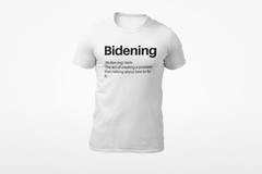 Bidening Definition Sarcastic Joe Biden Funny Political Shirts Trump 2024 Shirts
