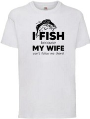 Fishing My Wife Wont Follow Humour Novelty T Shirt Various Colours And Sizes