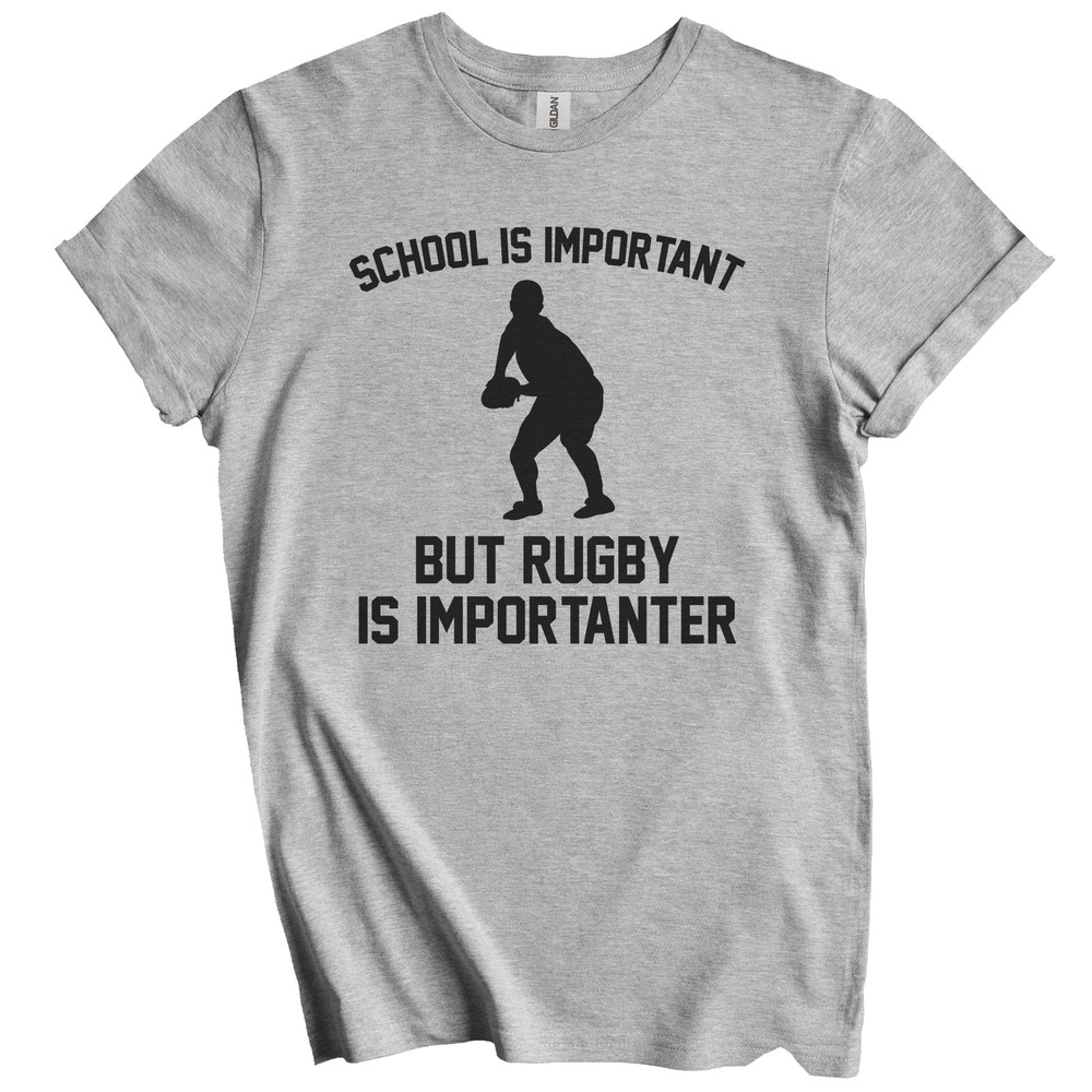 School Is Important But Rugby Is Importanter Funny Shirt