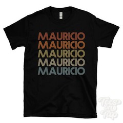 MAURICIO REPEATED RETRO STYLE T-SHIRT mens & womens novelty cool name gift