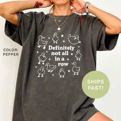 Comfort Colors Definitely Not All In A Row Shirt Funny Mental Health Shirt
