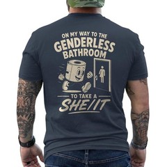On My Way to The Genderless Bathroom to Take A She It ON BACK T-Shirt
