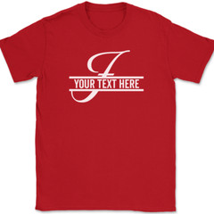 Letter F Monogram Your Text Here Custom T-Shirt Personalize Family Tee