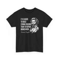 Frederick Douglass Quote For Black History Month Gift Unisex T-Shirt