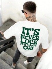 It’s Never Luck It’s Always God T-Shirt Christian Faith Religious Inspirational