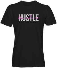 Hustle Harder T-Shirt