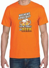 Adult DryBlend® T-Shirt – ( WEEKEND FORECAST – 100% CHANCE OF BEER – HUMOR / NOV
