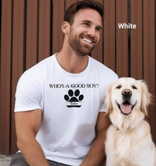 Personalized Who’s A Good Boy T-Shirt, Dog Lover Gift