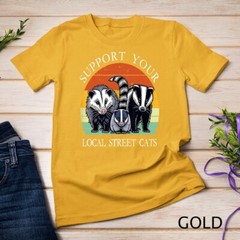 Support Your Local Street Cats Raccoon Opossum Possum T-Shirt Unisex T-shirt
