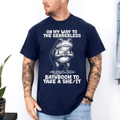 On My Way to The Genderless Bathroom to Take A She It T-Shirt