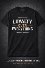 🔥 Man Motivational Graphic Tee Streetwear | Loyalty Over Everything T-shirt