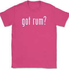 Got Rum T-Shirt Tee Funny Drinking Party Bar Gift