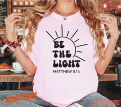 Unisex Be The Light T-Shirt, Men T shirt,Women T shirt Gift Religion Top Matthew