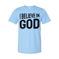 I Believe In God Unisex Graphic T Shirt For Christians And Faith Enthusiasts Sof