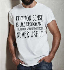 Common Sense Funny Quote Humor Sarcastic Slogan Gift Tee Cool Men’s T-shirt
