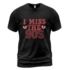 I Miss the 90s Men’s Black T-Shirt S-3XL