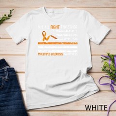 We All Fight Together Multiple Sclerosis Awareness MS Gifts Unisex T-shirt