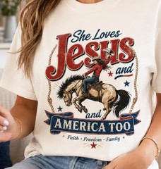 She Loves Jesus and America Too Shirt, Christian Cowgirl Patriotic Family Tees