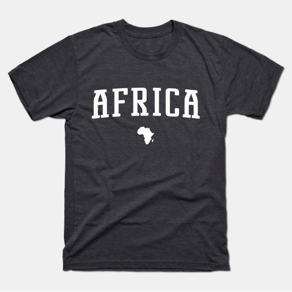 Africa Shirt | Africa T-Shirt | Africa Tee | African, Nigeria, Egypt, Kenya
