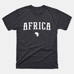 Africa Shirt | Africa T-Shirt | Africa Tee | African, Nigeria, Egypt, Kenya
