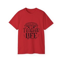 Livin That Teacher Life | Standard T-Shirt
