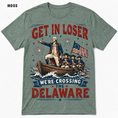 Comfort Colors Get In Loser Crossing Delaware Shirt George Washington July 4th