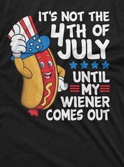 4th of July Funny Wiener T-shirt Fourth Of July Gifts For Him Men Dad Grandpa
