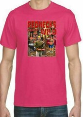 Adult DryBlend® T-Shirt – ( REDNECKS GONE WILD – HUMOR / NOVELTY)