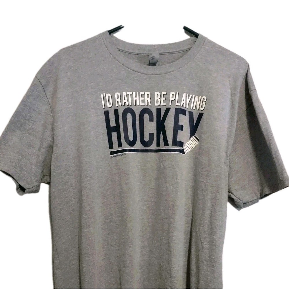 Mens XL T-Shirt I’d Rather Be Playing Hockey Gray Chalk Talk Sports NHL