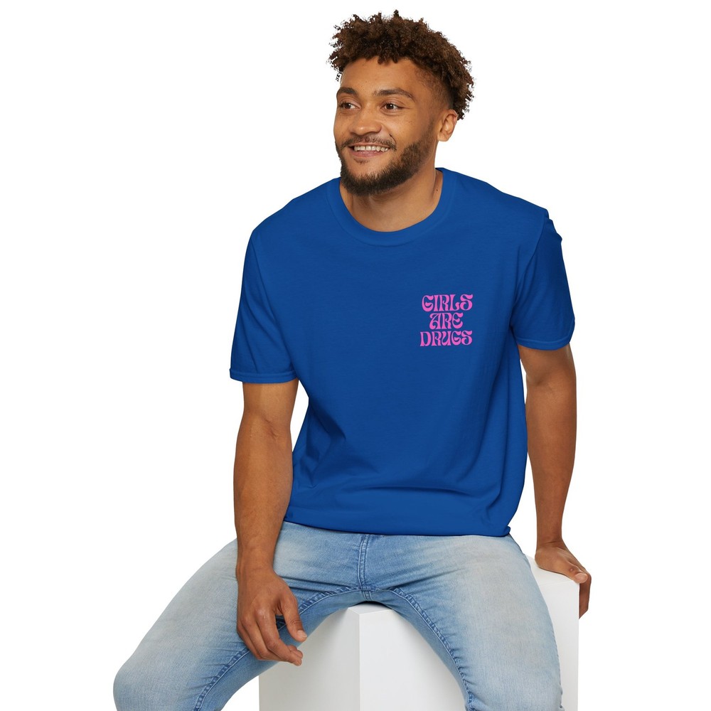Girls Are Drugs Unisex Trendy Graphic Tee