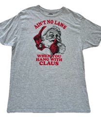 Holiday Time Santa Claus Funny T-Shirt Size XL Gray Christmas Holidays