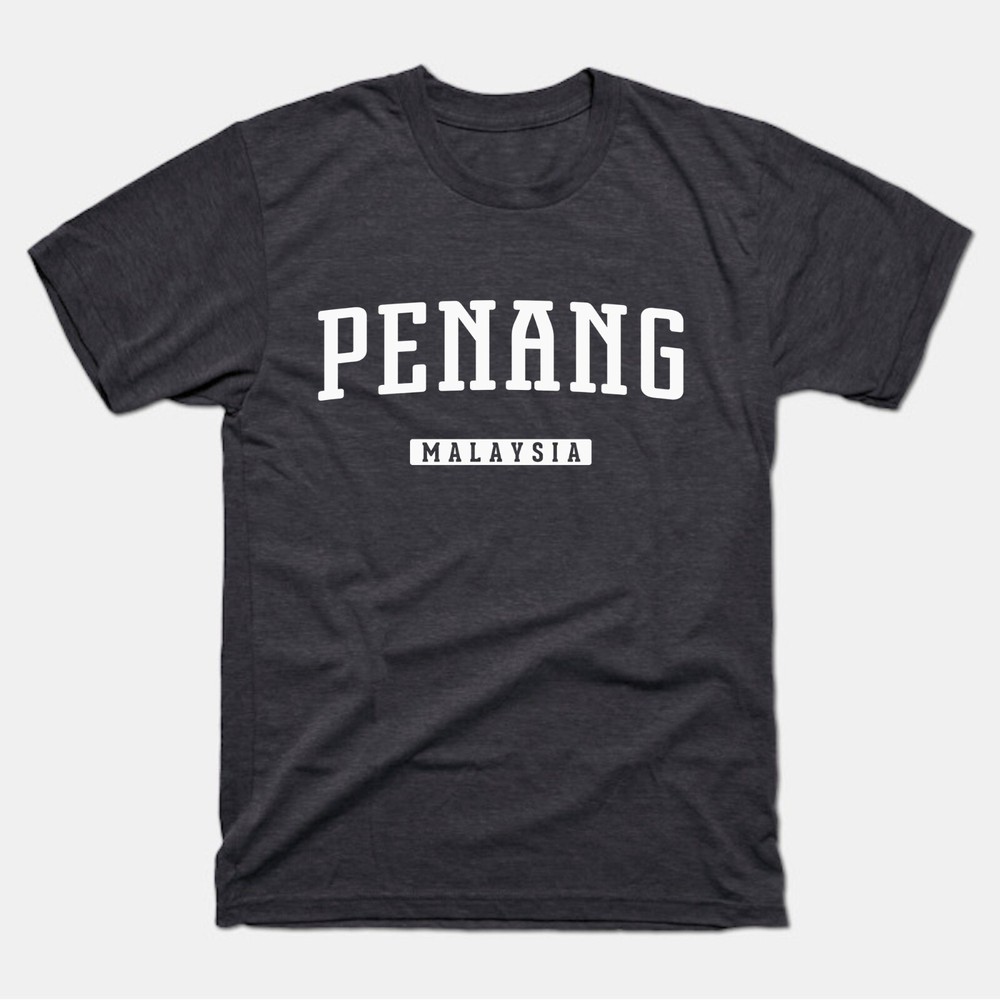 Penang Shirt | Penang Malaysia T-Shirt | Penang Malaysia Tee Shirt