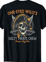 PLUS SIZE Men’s One-Eyed Willy’s Salty Pirate Crew Graphic Back Print T-Shirt –